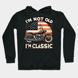 Vintage Motorcycle Biker Graphic I'M not Old I'm Classic Hoodie